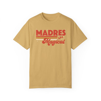 MADRES ARE MAGICAL TEE