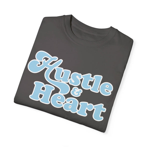 Hustle & Heart Garment-Dyed T-shirt (unisex)